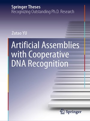 cover image of Artificial Assemblies with Cooperative DNA Recognition
